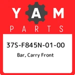 37S-F845N-01-00 Yamaha Bar, Carry Front 37SF845N0100, New Genuine Oem Part. Fixed Price $812.30.
