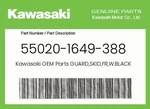 Kawasaki Genuine Guard,skid,fr,w.black 55020-1649-388. Fixed Price $30.75.